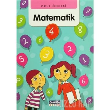 OKUL ÖNCESİ MATEMATIK - ABDULLAH ÖZBEK;BILAL GEZER