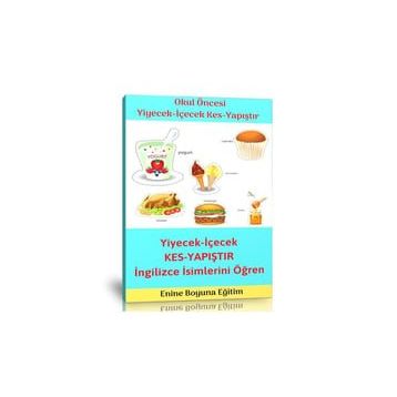 Okul Öncesi Yiyecek ve İçecekleri Kes Yapıştır Etkinlik Kitabı