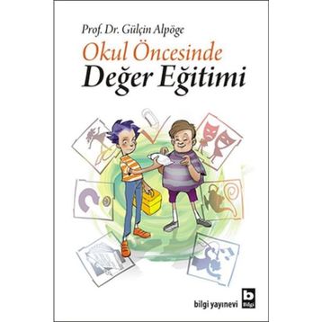 OKUL ÖNCESİNDE DEĞER EĞİTİMİ - GÜLÇİN ALPÖGE
