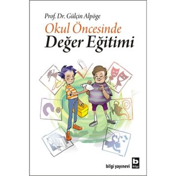 OKUL ÖNCESİNDE DEĞER EĞİTİMİ - GÜLÇİN ALPÖGE