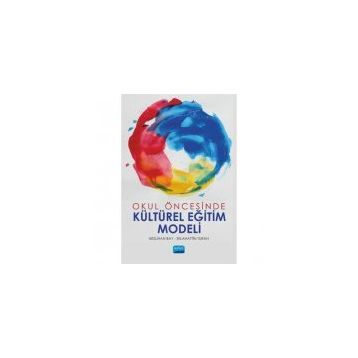 Okul Öncesinde Kültürel Eğitim Modeli - Neslihan Bay