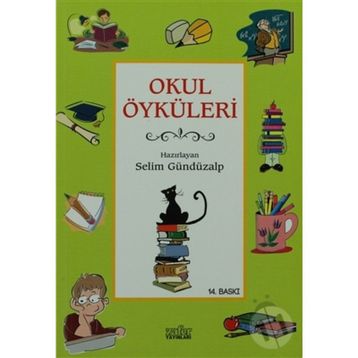 OKUL ÖYKÜLERİ - SELIM GÜNDÜZALP