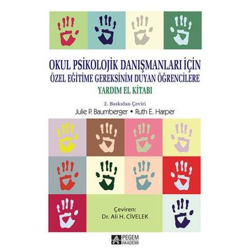 Okul Psikolojik Danışmanları İçin, Özel Eğitime Gereksinim Duyan Öğrencilere Yardım El Kitabı - Pegem Akademi Yayıncılık