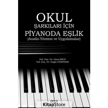 Okul Şarkıları İçin Piyanoda Eşlik / Engin Gürpınar / Gece Kitaplığı