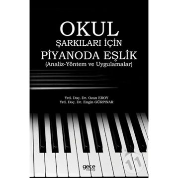 Okul Şarkıları İçin Piyanoda Eşlik / Engin Gürpınar / Gece Kitaplığı