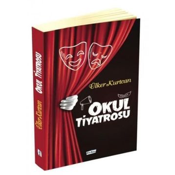 Okul Tiyatrosu - Ülker Kurtcan - Ülker Kurtcan