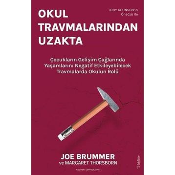Okul Travmalarından Uzakta - Margaret Thorsbone