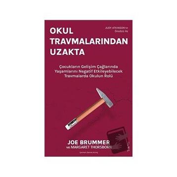 Okul Travmalarından Uzakta - Margaret Thorsbone