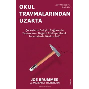 Okul Travmalarından Uzakta - Margaret Thorsbone