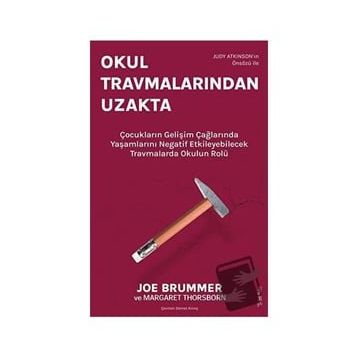 Okul Travmalarından Uzakta - Margaret Thorsbone