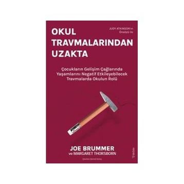Okul Travmalarından Uzakta - Margaret Thorsbone