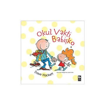 Okul Vakti Babişko - Dave Hackett