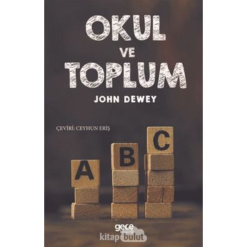 OKUL VE TOPLUM - JOHN DEWEY