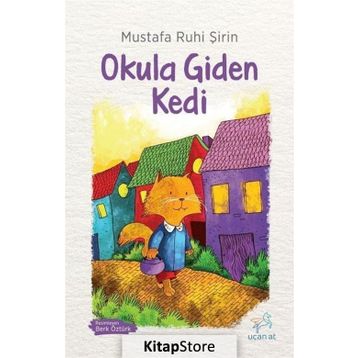 Okula Giden Kedi - Mustafa Ruhi Şirin