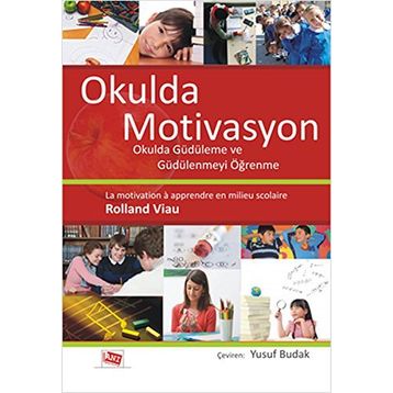 Okulda Motivasyon - Rolland Viau