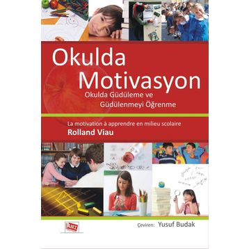 Okulda Motivasyon - Rolland Viau