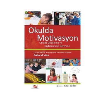 Okulda Motivasyon - Rolland Viau