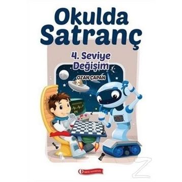 Okulda Satranç 4. Seviye - Değişim - Ozan Çapan