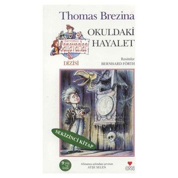 OKULDAKI HAYALET - THOMAS BREZINA