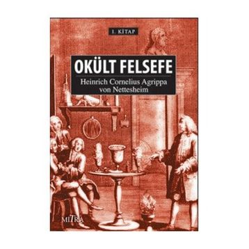 Okült Felsefe - Heinrich Cornelius Agrippa