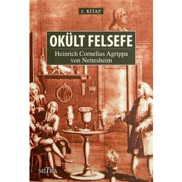 Okült Felsefe - Heinrich Cornelius Agrippa