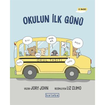 Okulun İlk Günü - Jory John