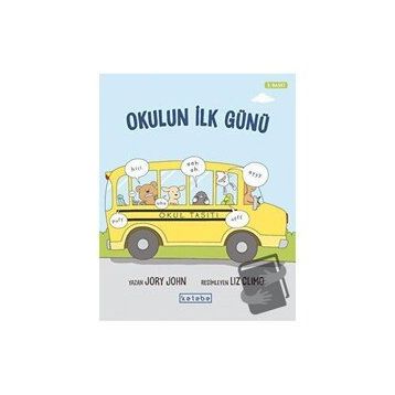 Okulun İlk Günü - Jory John