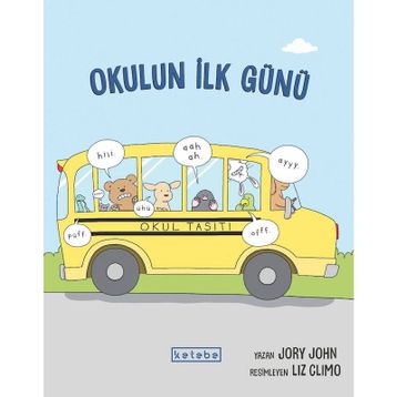 Okulun İlk Günü - Jory John