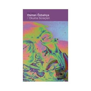 Okuma Süreçleri - Osman Özbahçe