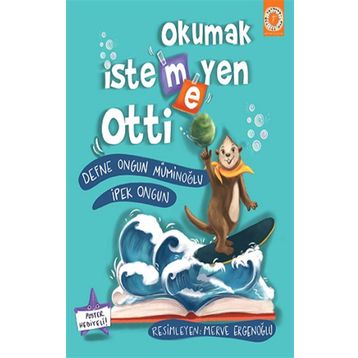 Okumak İstemeyen Otti Defne Ongun Müminoğlu