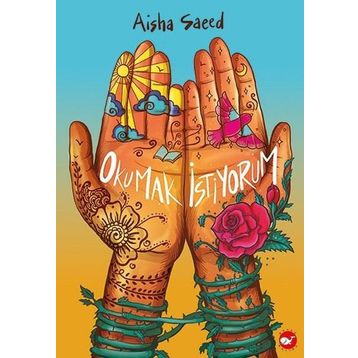 Okumak İstiyorum - Aisha Saeed