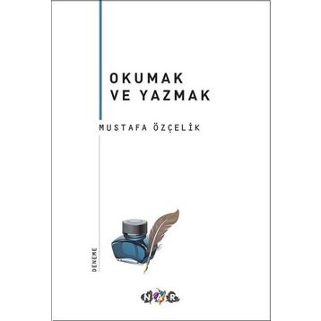 Okumak ve Yazmak - Semih Gümüş