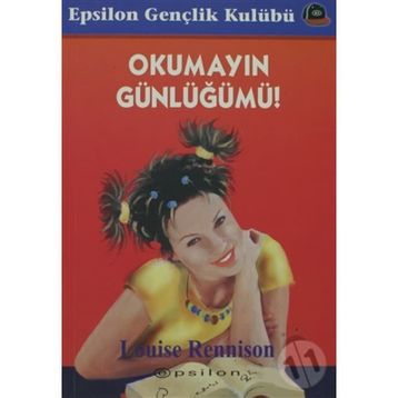 OKUMAYIN GÜNLÜĞÜMÜ - LOUISE RENNISON