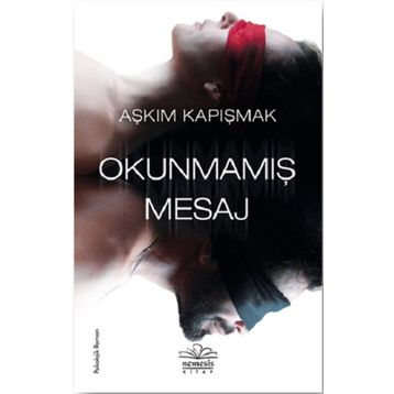 Okunmamış Mesaj - Aşkım Kapışmak