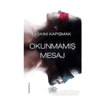 Okunmamış Mesaj - Aşkım Kapışmak