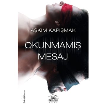 Okunmamış Mesaj - Aşkım Kapışmak
