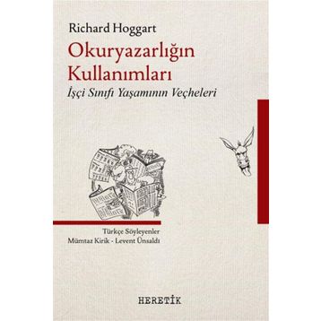 Okuryazarlığın Kullanımları - Richard Hoggart - Heretik Yayıncılık