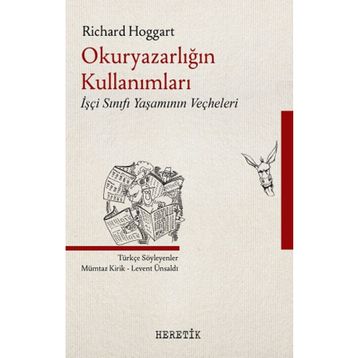 Okuryazarlığın Kullanımları - Richard Hoggart - Heretik Yayıncılık