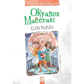 Okyanus Macerası - Elçin Kuzucu