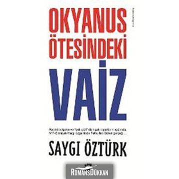 OKYANUS ÖTESİNDEKİ VAIZ - SAYGI ÖZTÜRK