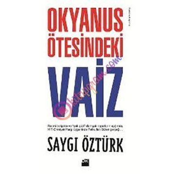 OKYANUS ÖTESİNDEKİ VAIZ - SAYGI ÖZTÜRK