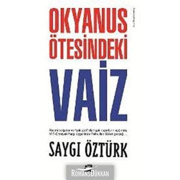 OKYANUS ÖTESİNDEKİ VAIZ - SAYGI ÖZTÜRK