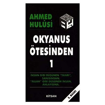 OKYANUS ÖTESİNDEN 1 - AHMED HULUSI