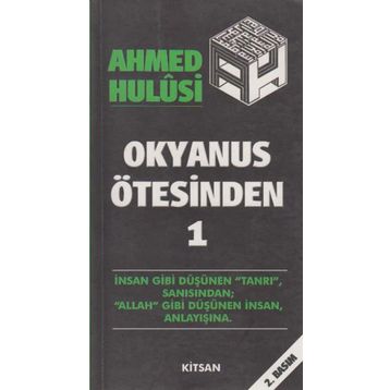 OKYANUS ÖTESİNDEN 1 - AHMED HULUSI