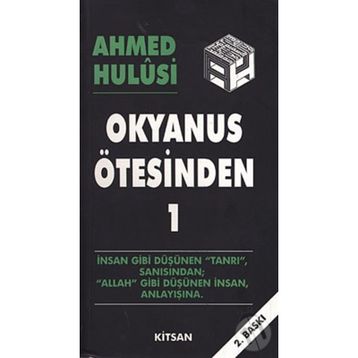 OKYANUS ÖTESİNDEN 1 - AHMED HULUSI