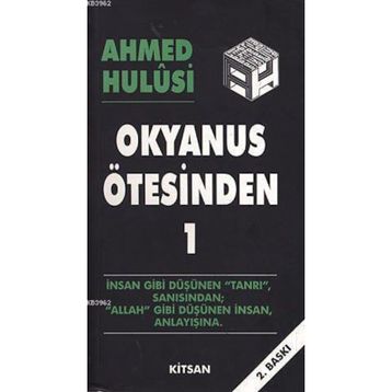 OKYANUS ÖTESİNDEN 1 - AHMED HULUSI