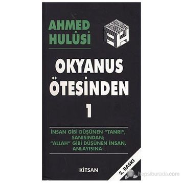 OKYANUS ÖTESİNDEN 1 - AHMED HULUSI