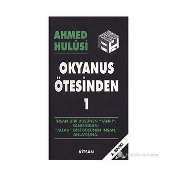 OKYANUS ÖTESİNDEN 1 - AHMED HULUSI