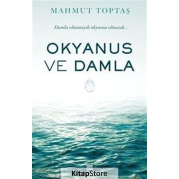 Okyanus ve Damla - Mahmut Toptaş