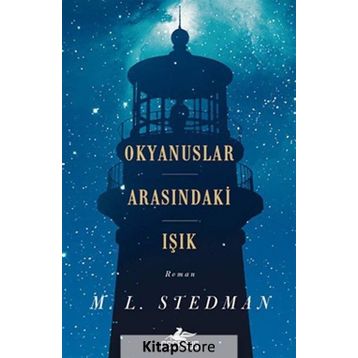 Okyanuslar Arasındaki Işık - M. L. Stedman